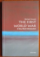 The First World War: A Very Short Introduction
