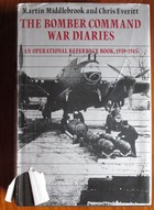 The Bomber Command War Diaries: An Operational Reference Book, 1939-45
