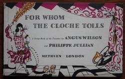 For Whom the Cloche Tolls: A Scrap-Book of the Twenties
