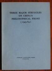 Three Major Struggles on China's Philosophical Front (1949-64)
