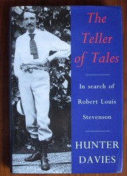 The Teller of Tales: In Search of Robert Louis Stevenson
