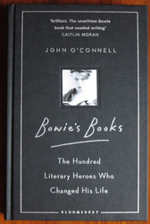 Bowie's Books: The Hundred Literary Heroes Who Changed His Life
