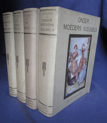 Onder Moeders Vleugels, Op Eigen Wieken, De wereld in and De kostschool van Meneer Beer, Four volumes [ Little Women, Good Wives, Jo’s Boys and Little Men in Dutch]
