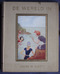 Onder Moeders Vleugels, Op Eigen Wieken, De wereld in and De kostschool van Meneer Beer, Four volumes [ Little Women, Good Wives, Jo’s Boys and Little Men in Dutch]
