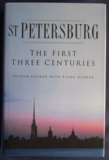 St Petersburg: The First Three Centuries
