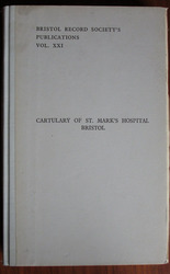 Cartulary of St Mark's Hospital Bristol
