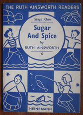 Ruth Ainsworth Readers: Stage One, Book 6, Sugar and Spice
