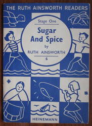 Ruth Ainsworth Readers: Stage One, Book 6, Sugar and Spice
