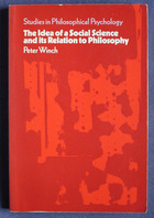 The Idea of a Social Science and Its Relation to Philosophy

