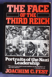 The Face of the Third Reich: Portraits of the Nazi Leadership
