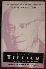 Paul Tillich: Theologian of the Boundaries - Selected Writings
