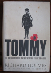 Tommy: The British Soldier on the Western Front
