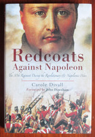 Redcoats Against Napoleon: The Thirtieth Regiment During the Revolutionary and Napoleonic Wars
