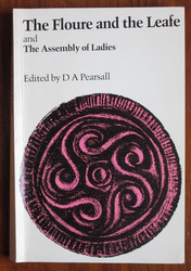 The Floure and the Leafe and The Assembly of Ladies
