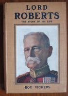 Lord Roberts: The Story of His Life
