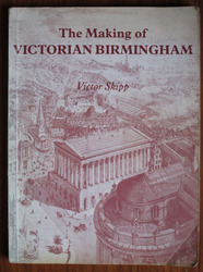 The Making of Victorian Birmingham
