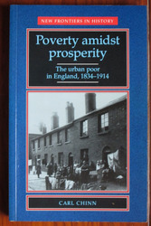Poverty Amidst Prosperity: The Urban Poor in England, 1834-1914
