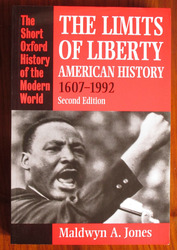The Limits of Liberty: American History 1607-1992

