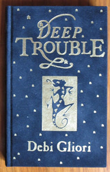 Deep Trouble
