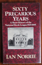Sixty Precarious Years: A Short History of the National Book League 1925-1985
