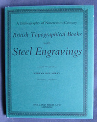 A Bibliography of Nineteenth-Century British Topographical Books with Steel Engravings
