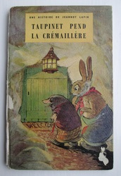 Taupinet Pend La Cremaillere [ Mr Mole’s House Warming or Tasseltip Saves the Day in French ]
