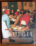 Bruegel: The Complete Paintings - Pieter Bruegel the Elder c. 1525-1569 Peasants, Fools and Demons
