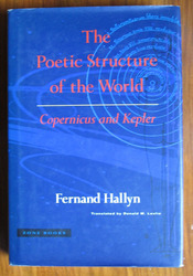 The Poetic Structure of the World: Copernicus and Kepler
