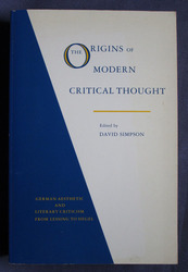 The Origins of Modern Critical Thought - German Aesthetic and Literary Criticism: From Lessing to Hegel
