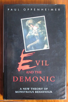 Evil and the Demonic: A New Theory of Monstrous Behaviour
