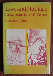 Love and Marriage: Literature and its Social Context
