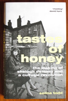 Tastes of Honey: The Making of Shelagh Delaney and a Cultural Revolution
