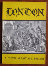London: A Pictorial Past and Present
