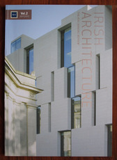 Irish Architecture Volume 2 2011/2012: The RIAI Annual Review
