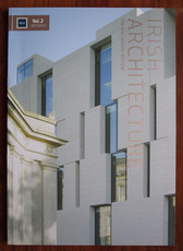 Irish Architecture Volume 2 2011/2012: The RIAI Annual Review
