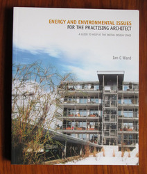 Energy and Environmental Issues for the Practising Architect: A Guide to Help at the Initial Design Stage
