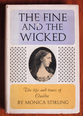 The Fine and the Wicked: The Life and Times of Ouida

