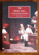 The Spoilt Kill: A Staffordshire Mystery
