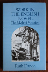 Work in the English Novel: The Myth of Vocation
