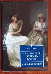 Letters for Literary Ladies, To Which is Added an Essay on the Noble Science of Self-Justification (1795)
