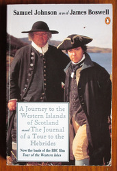 A Journey to the Western Islands of Scotland, and, The Journal of A Tour to the Hebrides
