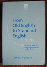 From Old English to Standard English: A Coursebook in Language Variation Across Time
