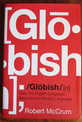 Globish: HowThe English Language Became the World's Language
