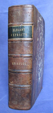 Elegant Epistles: Being A Copious Collection of Familiar and Amusing Letters, Selected for the Improvement of Young Persons, and for General Entertainment
