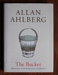 The Bucket: Memories of an Inattentive Childhood
