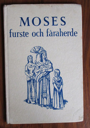 Moses furste och fåraherde [ Moses Prince and Shepherd ]
