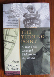 The Turning Point: A Year that Changed Dickens and the World
