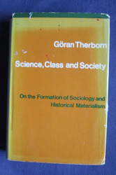 Science, Class and Society: On the Formation of Sociology and Historical Materialism
