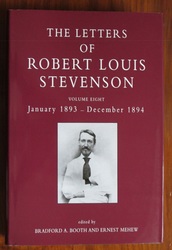 The Letters of Robert Louis Stevenson Volume Eight, January 1893-December 1894
