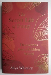 The Secret Life of Fungi
